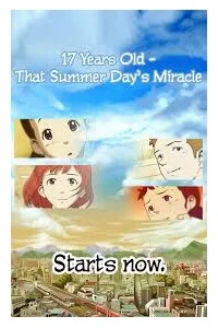 17 Years Old That Summer Days Miracle