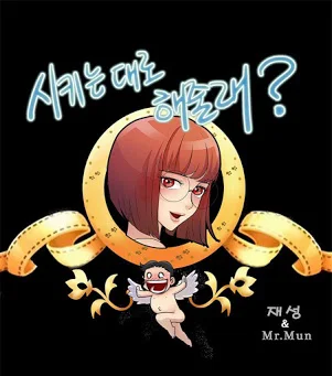 Cậu Sẽ Làm Như Tôi Nói Chứ?