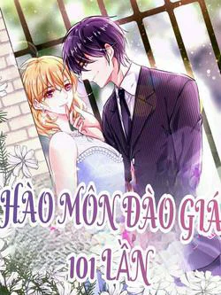 Hào Môn Đào Giá 101 Lần