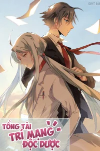 Tổng Tài Là Độc Dược Trí Mạng
